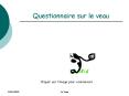 Questionnaire sur le veau PowerPoint PPT Presentation