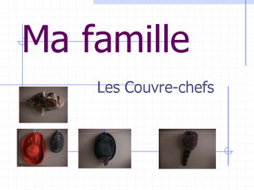 Ma famille