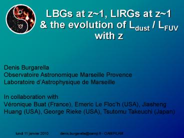 LBGs at z1, LIRGs at z1