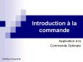 Introduction la commande PowerPoint PPT Presentation