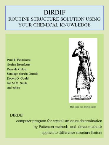 DIRDIF ROUTINE STRUCTURE SOLUTION USING YOUR CHEMICAL KNOWLEDGE