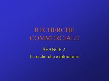 RECHERCHE COMMERCIALE