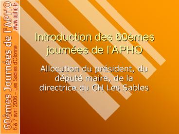 Introduction des 60mes journes de lAPHO