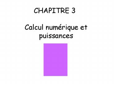 CHAPITRE 3    Calcul num