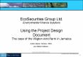EcoSecurities Group Ltd. Environmental Finance Solutions Using the Project Design Document The case of the Wigton wind farm in Jamaica PowerPoint PPT Presentation