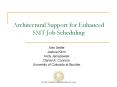 Architectural Support for Enhanced SMT Job Scheduling PowerPoint PPT Presentation
