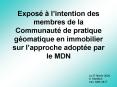 Expos lintention des membres de la Communaut de pratique gomatique en immobilier sur lapproche adopt PowerPoint PPT Presentation