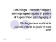 Les blogs : caractristiques smiopragmatiques et pistes dexploitation pdagogique PowerPoint PPT Presentation