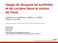 Usage de drogues de synthse et de cocane dans le canton de Vaud PowerPoint PPT Presentation