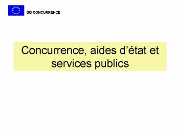 Concurrence, aides dtat et services publics