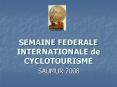 SEMAINE FEDERALE INTERNATIONALE de CYCLOTOURISME PowerPoint PPT Presentation