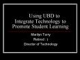 Using UBD to Integrate Technology to Promote Student Learning PowerPoint PPT Presentation