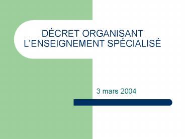 DCRET ORGANISANT LENSEIGNEMENT SPCIALIS