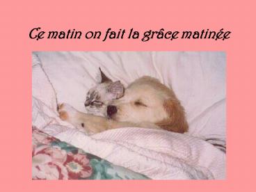 Ce matin on fait la gr