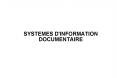 SYSTEMES D'INFORMATION DOCUMENTAIRE PowerPoint PPT Presentation