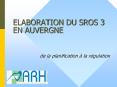 ELABORATION DU SROS 3 EN AUVERGNE PowerPoint PPT Presentation