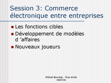 Session 3: Commerce lectronique entre entreprises