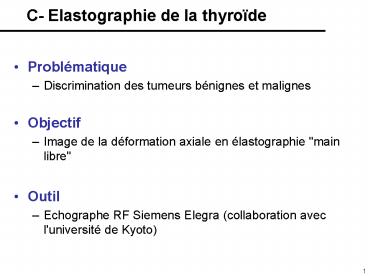 C Elastographie de la thyrode
