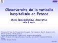 Observatoire de la varicelle hospitalise en France PowerPoint PPT Presentation