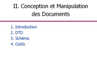 II. Conception et Manipulation des Documents