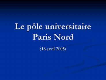 Le ple universitaire Paris Nord