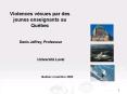 Violences vcues par des jeunes enseignants au Qubec PowerPoint PPT Presentation