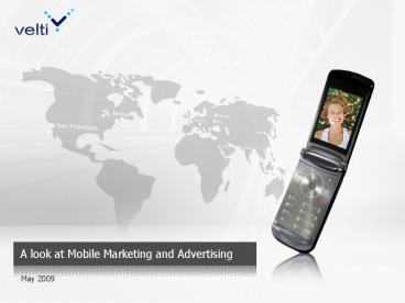 A look at Mobile Marketing and Advertising