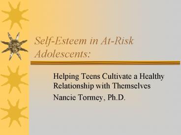 SelfEsteem in AtRisk Adolescents: