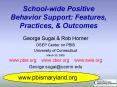 Schoolwide Positive Behavior Support: Features, Practices, PowerPoint PPT Presentation