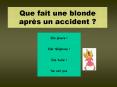 Que fait une blonde aprs un accident PowerPoint PPT Presentation