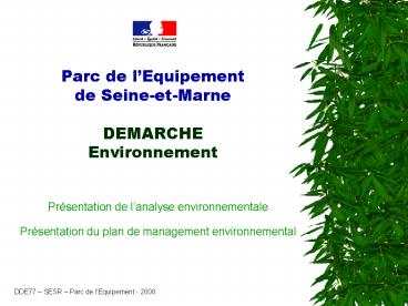 Parc de lEquipement de SeineetMarne DEMARCHE Environnement