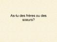 As-tu des fr PowerPoint PPT Presentation