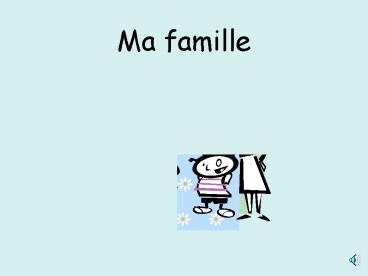 Ma famille