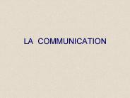 LA COMMUNICATION