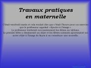 Travaux pratiques en maternelle