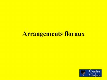 Arrangements floraux