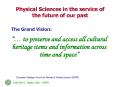 Physical Sciences in the service of the future of our past PowerPoint PPT Presentation