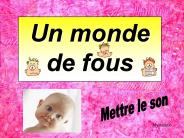 Un monde de fous