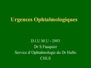 Urgences Ophtalmologiques