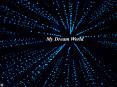 My Dream World PowerPoint PPT Presentation