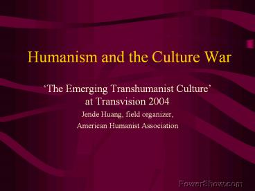 Humanism and the Culture War