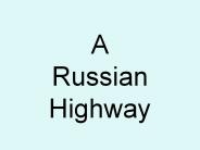 Russian Highway