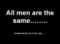 All men are the same PowerPoint PPT Presentation