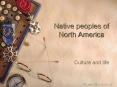 Native peoples of North America PowerPoint PPT Presentation