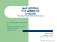 HARVESTING THE WINDS OF CHANGE Ohio Department of Natural Resources PowerPoint PPT Presentation