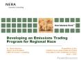 Developing an Emissions Trading Program for Regional Haze PowerPoint PPT Presentation