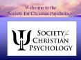 Welcome to the Society for Christian Psychology PowerPoint PPT Presentation