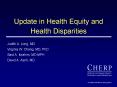 Update in Health Equity and Health Disparities PowerPoint PPT Presentation
