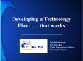 Developing a Technology Plan. . . . that works PowerPoint PPT Presentation