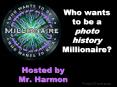 Who wants to be a photo history Millionaire? PowerPoint PPT Presentation